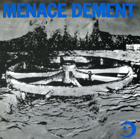 Menace Dement 7&quot; - Monoroid