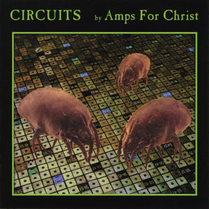 Amps for Christ - Circuits LP - Monoroid