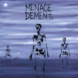 Menace Dement LP - Monoroid