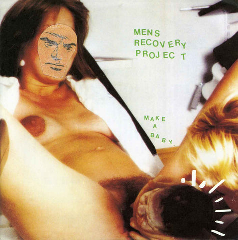 Men's Recovery Project - Make a Baby 7&quot; ep - Monoroid